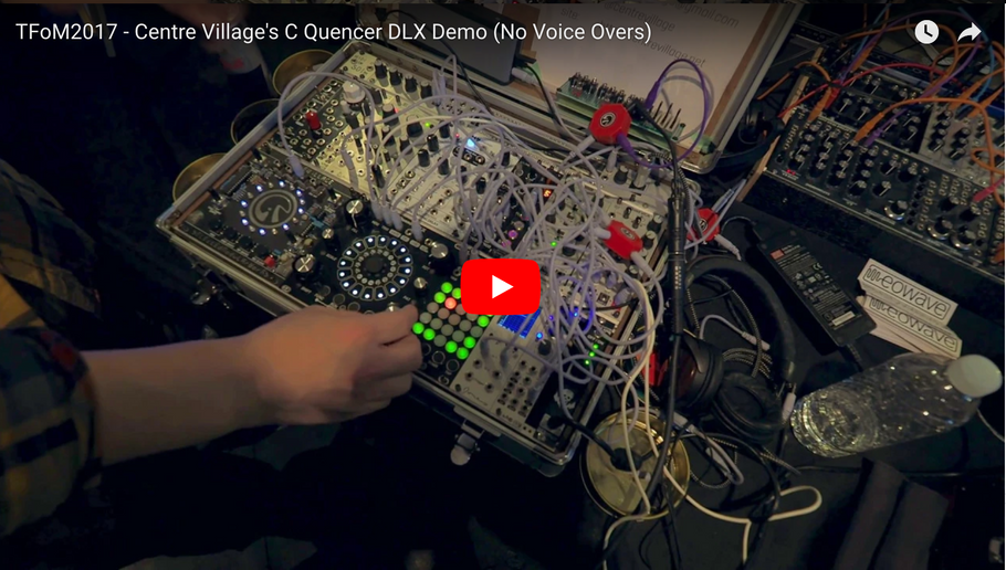 TFoM2017 - Centre Village's C Quencer DLX Demo (No Voice Overs)